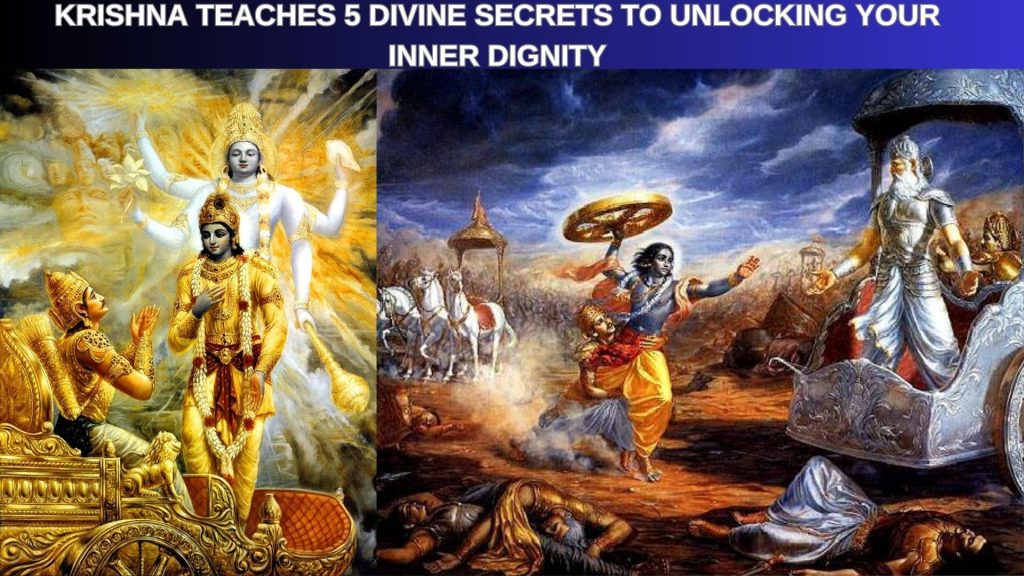 Krishna Teaches 5 Divine Secrets to Unlocking Your Inner Dignity